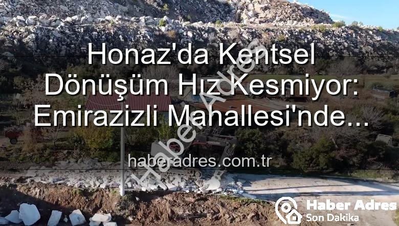 Honaz çevre düzenleme - Honaz'da Kentsel Dönüşüm Hız Kesmiyor: Emirazizli Mahallesi'nde Yaşam Alanları Yeniden Şekilleniyor