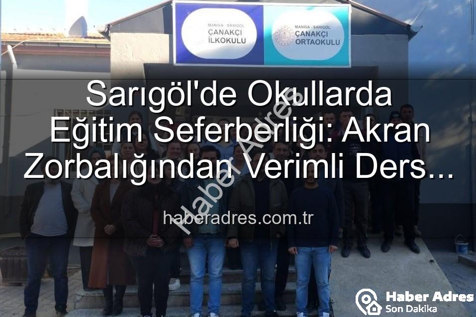 Sarıgöl okullarda eğitim - Sarıgöl'de Okullarda Eğitim Seferberliği: Akran Zorbalığından Verimli Ders Çalışmaya Kapsamlı Bilgilendirme