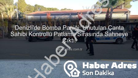 Denizli’de Bomba Paniği: Unutulan Çanta Sahibi Kontrollü Patlama Sırasında Sahneye Çıktı!
