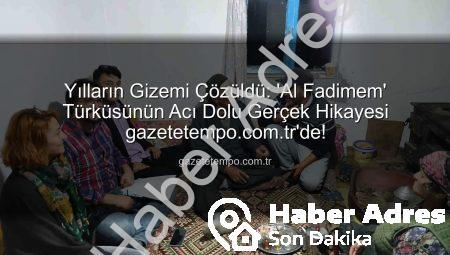 Yıllardır Söylenen ‘Al Fadimem’ Türküsü’nün Acı Gerçeği Ortaya Çıktı: Kayıp Sözler ve İlk Kayıt Bulundu!