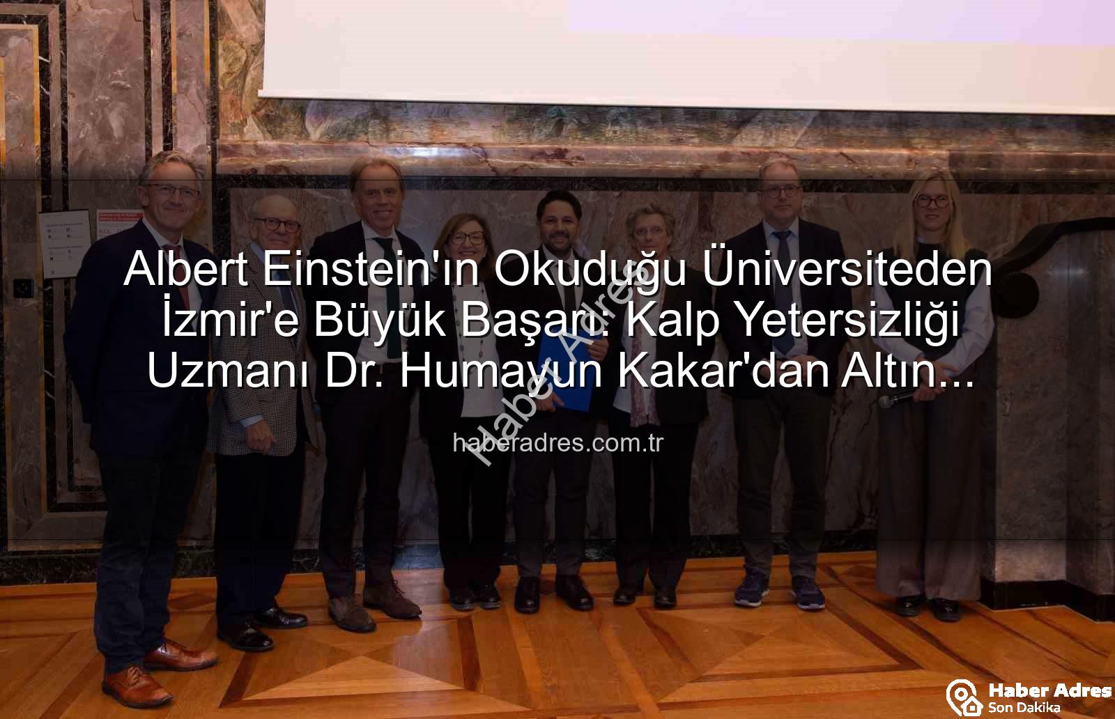 Kalp Yetersizliği Uzmanı - Albert Einstein'ın Okuduğu Üniversiteden İzmir'e Büyük Başarı: Kalp Yetersizliği Uzmanı Dr. Humayun Kakar'dan Altın Dokunuş