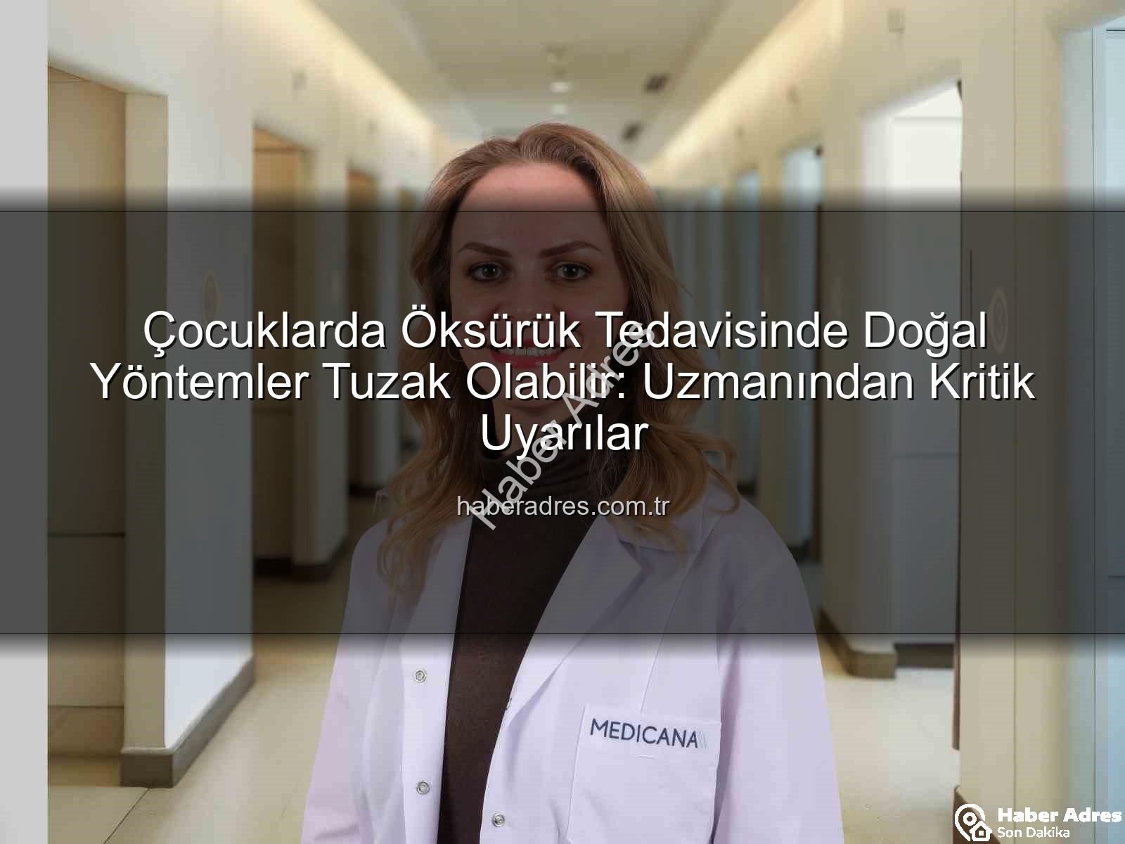 çocuklarda öksürük tedavisi - Çocuklarda Öksürük Tedavisinde Doğal Yöntemler Tuzak Olabilir: Uzmanından Kritik Uyarılar