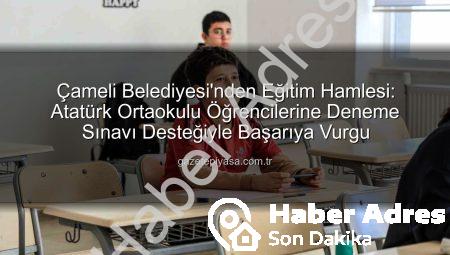 Çameli’de Eğitim Atağı: Belediye Öğrencilere Deneme Sınavı Desteğiyle Geleceğe Yatırım Yapıyor