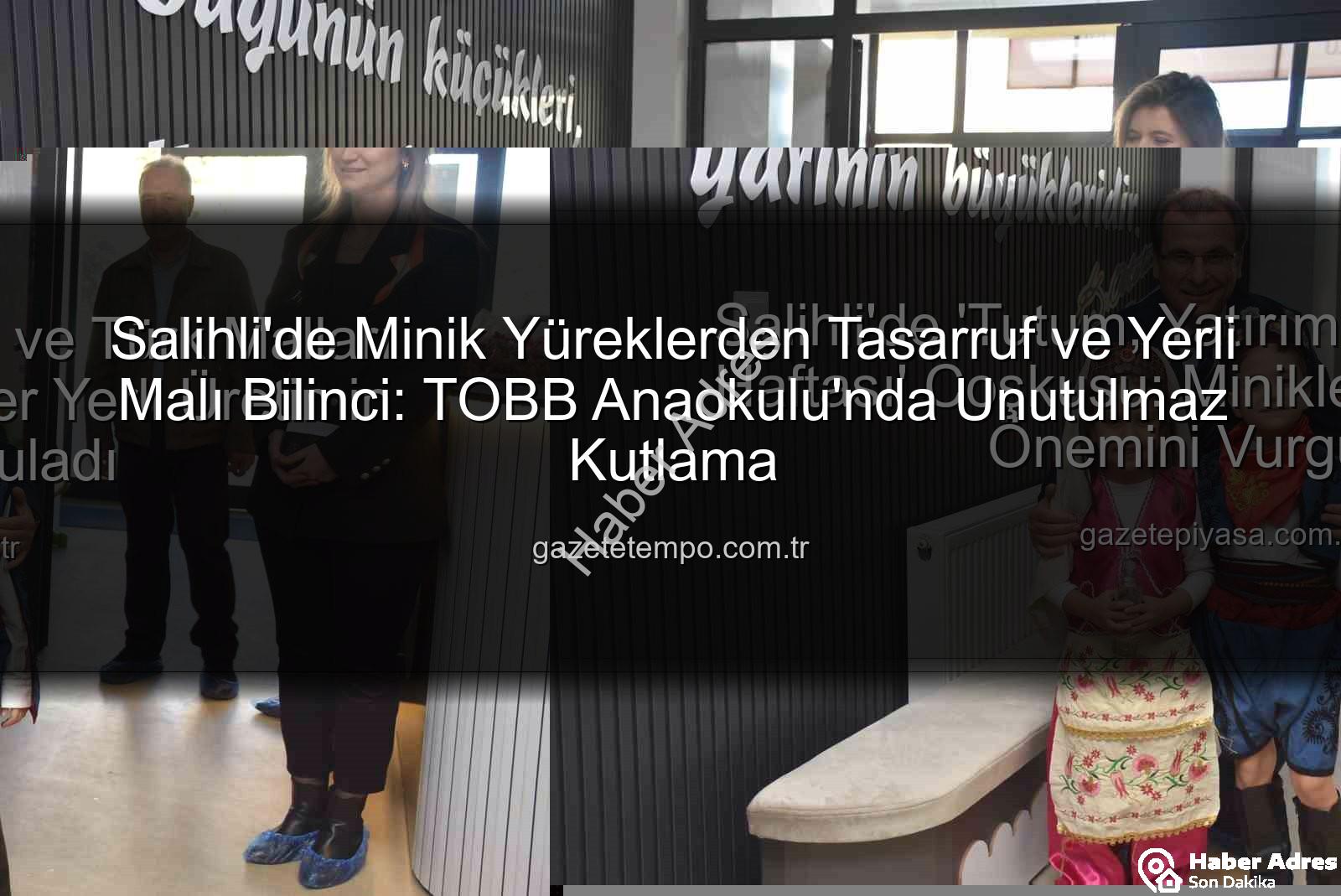 Yerli Malı Haftası - Salihli'de Yerli Malı Haftası Coşkusu: TOBB Anaokulu'ndan Anlamlı Etkinlik